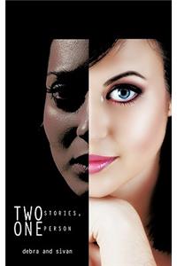 Two Stories, One Person