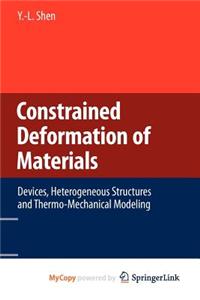 Constrained Deformation of Materials