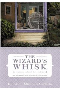 The Wizard's Whisk---a cooking school for children