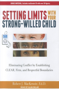 Setting Limits with Your Strong-Willed Child