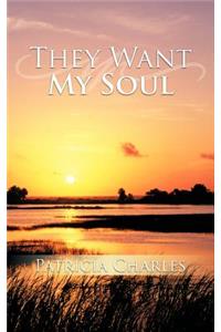 They Want My Soul