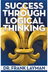 Success Through Logical Thinking