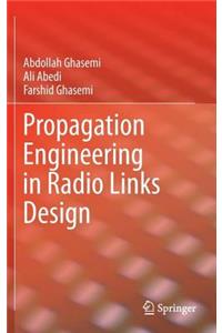 Propagation Engineering in Radio Links Design