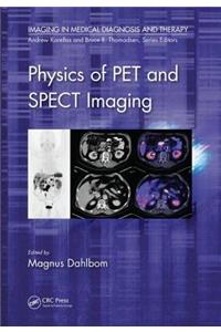 Physics of PET and SPECT Imaging