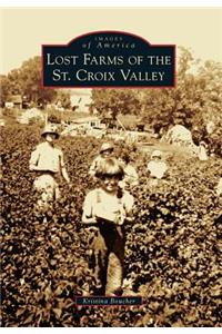 Lost Farms of the St. Croix Valley