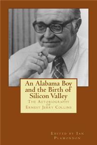 An Alabama Boy and the Birth of Silicon Valley