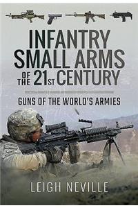 Infantry Small Arms of the 21st Century