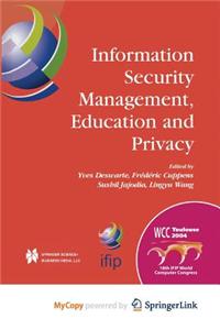 Information Security Management, Education and Privacy