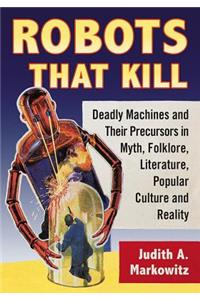 Robots That Kill