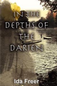 In the Depths of the Darien