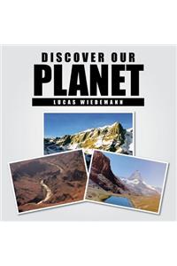 Discover Our Planet