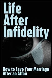 Life After Infidelity