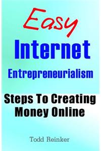 Easy Internet Entrepreneurialism