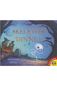 Skeleton for Dinner