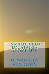 Les Malheureux Locataires (Comédie)
