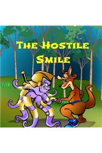 The Hostile Smile