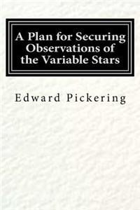 A Plan for Securing Observations of the Variable Stars