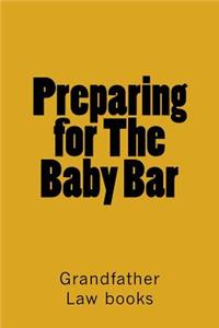 Preparing for the Baby Bar