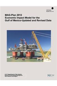 MAG-Plan 2012 Economic Impact Model for the Gulf of Mexico-Updated and Revised Data