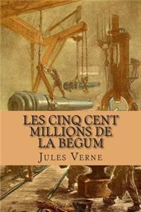 Les cinq cent millions de la Begum