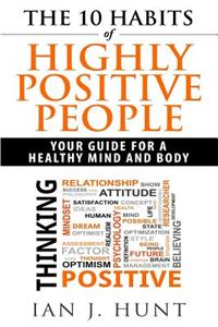 10 Habits of Highly Positive People