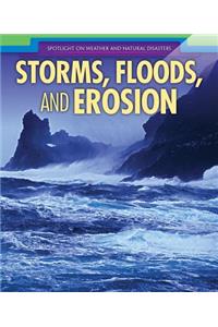 Storms, Floods, and Erosion