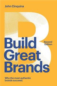 Build Great Brands - Second Edition