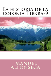 historia de la colonia Tierra-9