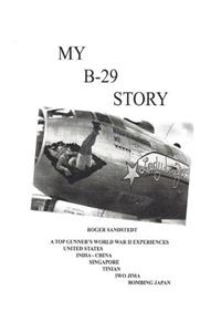 My B-29 Story