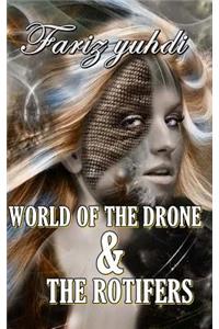 World OF The Drone & THE ROTIFERS
