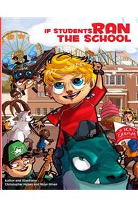 If Students Ran the School