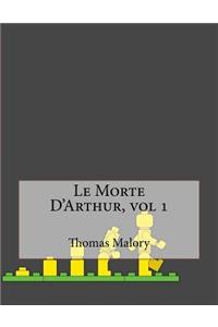 Le Morte D'Arthur, vol 1