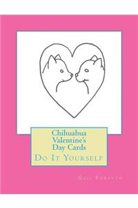 Chihuahua Valentine's Day Cards