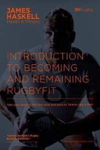 Introduction to Becoming and Remaining Rugbyfit
