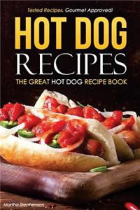 Hot Dog Recipes - The Great Hot Dog Recipe Book