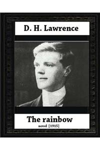 The Rainbow (1915) by D. H. Lawrence (novel)