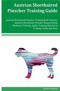 Austrian Shorthaired Pinscher Training Guide Austrian Shorthaired Pinscher Training Book Features