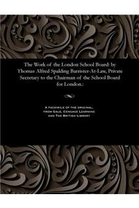 The Work of the London School Board