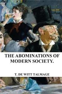 Abominations of Modern Society