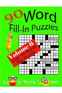 Word Fill-In Puzzles, Volume 6, 90 Puzzles