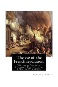 eve of the French revolution. By