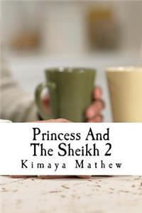 Princess and the Sheikh 2