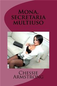 Mona, Secretaria Multiuso