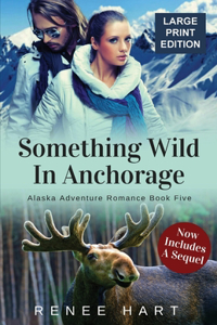 Something Wild In Anchorage