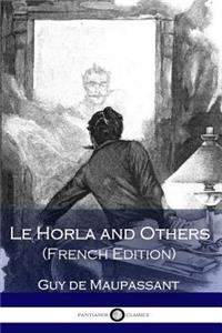 Le Horla and Others (French Edition)