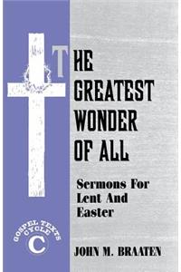 The Greatest Wonder of All