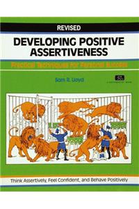 Developing Positive Assertiveness
