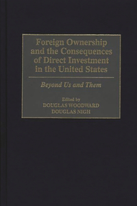 Foreign Ownership and the Consequences of Direct Investment in the United States