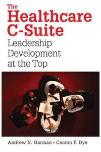 The Healthcare C-Suite