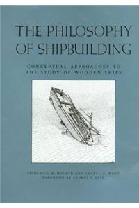 The Philosophy of Shipbuilding